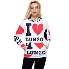 I Love Lungo Coffee  Women s Lightweight Drawstring Hoodie by ilovewhateva