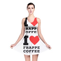 I Love Frappe Coffee Reversible Skater Dress by ilovewhateva