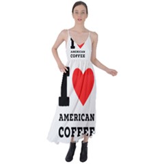 I Love American Coffee Tie Back Maxi Dress by ilovewhateva