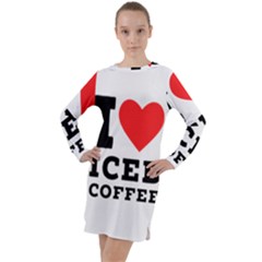 I Love Iced Coffee Long Sleeve Hoodie Dress by ilovewhateva