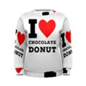 I love chocolate donut Women s Sweatshirt View1