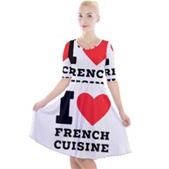 I Love French Cuisine Quarter Sleeve A-line Dress by ilovewhateva