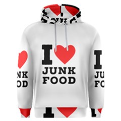 I Love Junk Food Men s Overhead Hoodie by ilovewhateva