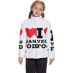 I Love Vegan Food  Kids  Puffer Bubble Jacket Coat by ilovewhateva