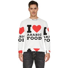 I Love Arabic Food Men s Fleece Sweatshirt by ilovewhateva