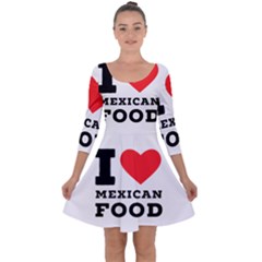 I Love Mexican Food Quarter Sleeve Skater Dress by ilovewhateva