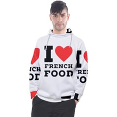 I Love French Food Men s Pullover Hoodie by ilovewhateva