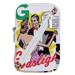 G Is For Gaslight Funny Dance1-01 Belt Pouch Bag (small) by shoopshirt