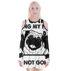 Black Pug Dog If I Cant Bring My Dog I T- Shirt Black Pug Dog If I Can t Bring My Dog I m Not Going Velvet Long Sleeve Shoulder Cutout Dress by EnriqueJohnson