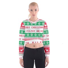 Merry Christmas Ya Filthy Animal Cropped Sweatshirt by Grandong