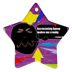 Excruciating Agony Star Ornament by FunWithFibro