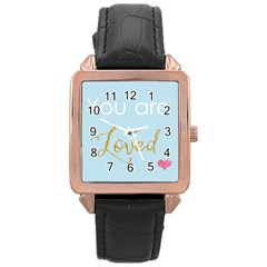 You Are Loved Rose Gold Leather Watch  by Kathrinlegg