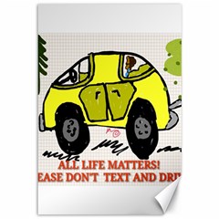 All Life Matters! Canvas 12  X 18   by SugaPlumsEmporium