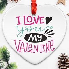 I Love You My Valentine (white) Our Two Hearts Pattern (white) Ornament (heart) by FashionFling