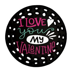  I Love You My Valentine / Our Two Hearts Pattern (black) Round Filigree Ornament (two Sides) by FashionFling