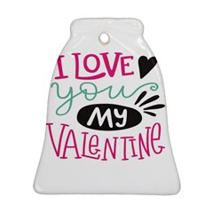 I Love You My Valentine / Our Two Hearts Pattern (white) Ornament (bell) by FashionFling