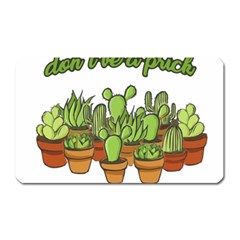 Cactus - Dont Be A Prick Magnet (rectangular) by Valentinaart