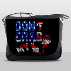 Dont Grab My Messenger Bags by Valentinaart