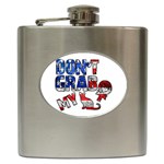 Dont grab my Hip Flask (6 oz) Front