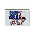 Dont grab my Cosmetic Bag (Medium)  Back