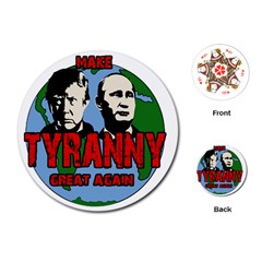 Make Tyranny Great Again Playing Cards (round)  by Valentinaart