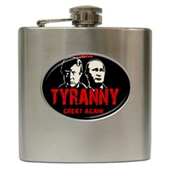 Make Tyranny Great Again Hip Flask (6 Oz) by Valentinaart