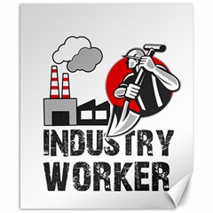 Industry Worker  Canvas 8  X 10  by Valentinaart