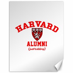 Harvard Alumni Just Kidding Canvas 12  X 16   by Celenk