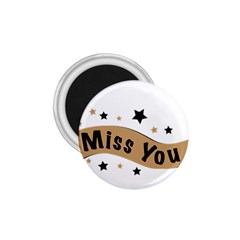 Lettering Miss You Banner 1 75  Magnets by BangZart