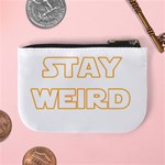 Stay weird Mini Coin Purses Back