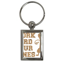 Work Hard Your Bones Key Chains (rectangle)  by Melcu