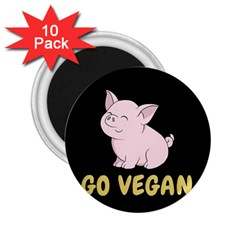 Go Vegan - Cute Pig 2 25  Magnets (10 Pack)  by Valentinaart