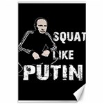 Squat like Putin Canvas 24  x 36  23.35 x34.74  Canvas - 1