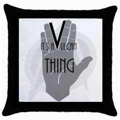 It s A Vulcan Thing Throw Pillow Case (black) by Howtobead