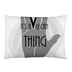 It s A Vulcan Thing Pillow Case by Howtobead