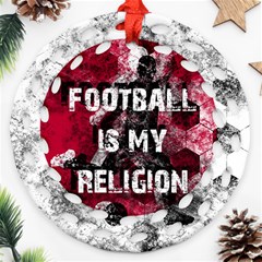 Football Is My Religion Ornament (round Filigree) by Valentinaart