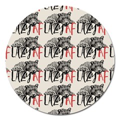 Lazy Af Panther - Lazy Fool Leopard Magnet 5  (round) by DinzDas