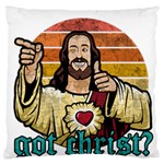 Got Christ? Large Cushion Case (Two Sides) Front