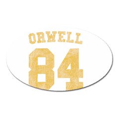 Orwell 84 Oval Magnet by Valentinaart