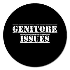 Genitore Issues  Magnet 5  (round) by ConteMonfrey