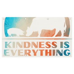 Vegan Animal Lover T- Shirt Kindness Is Everything Vegan Animal Lover T- Shirt Banner And Sign 7  X 4  by maxcute