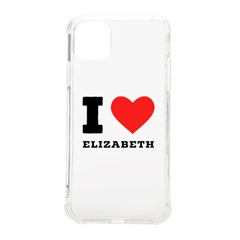 I Love Elizabeth  Iphone 11 Pro Max 6 5 Inch Tpu Uv Print Case by ilovewhateva