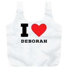 I Love Deborah Full Print Recycle Bag (xl) by ilovewhateva