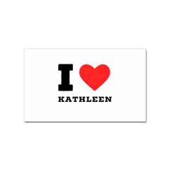 I Love Kathleen Sticker (rectangular) by ilovewhateva