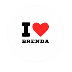 I Love Brenda Mini Round Pill Box by ilovewhateva