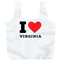 I Love Virginia Full Print Recycle Bag (xxl) by ilovewhateva