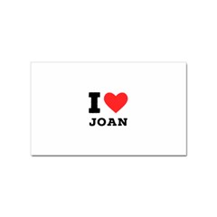 I Love Joan  Sticker (rectangular) by ilovewhateva