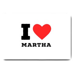 I Love Martha Large Doormat by ilovewhateva