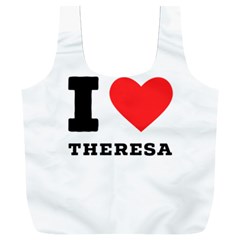 I Love Theresa Full Print Recycle Bag (xxl) by ilovewhateva