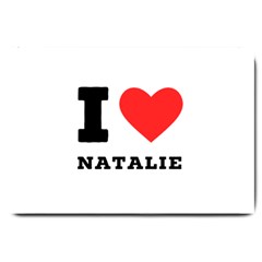 I Love Natalie Large Doormat by ilovewhateva